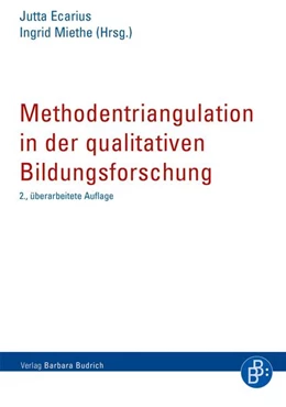 Abbildung von Ecarius / Miethe | Methodentriangulation in der qualitativen Bildungsforschung | 2. Auflage | 2018 | beck-shop.de