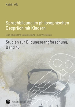 Abbildung von Alt | Sprachbildung im philosophischen Gespräch mit Kindern | 1. Auflage | 2019 | beck-shop.de