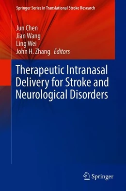Abbildung von Chen / Wang | Therapeutic Intranasal Delivery for Stroke and Neurological Disorders | 1. Auflage | 2019 | beck-shop.de