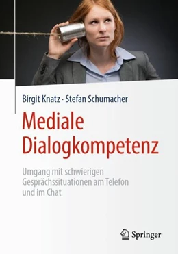 Abbildung von Knatz / Schumacher | Mediale Dialogkompetenz | 1. Auflage | 2019 | beck-shop.de