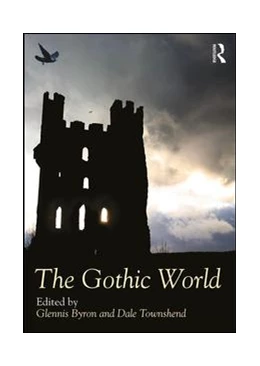 Abbildung von Byron / Townshend | The Gothic World | 1. Auflage | 2019 | beck-shop.de