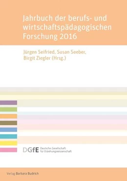 Abbildung von Seifried / Seeber | Jahrbuch der berufs- und wirtschaftspädagogischen Forschung 2016 | 1. Auflage | 2016 | beck-shop.de