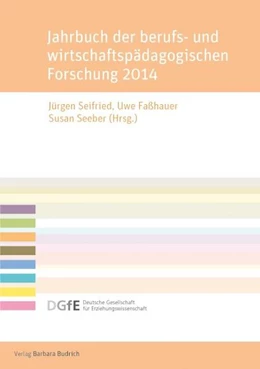 Abbildung von Seifried / Faßhauer | Jahrbuch der berufs- und wirtschaftspädagogischen Forschung 2014 | 1. Auflage | 2014 | beck-shop.de