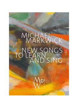 Abbildung von Markwick | New Songs to Learn and Sing | 1. Auflage | 2019 | beck-shop.de