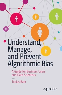 Abbildung von Baer | Understand, Manage, and Prevent Algorithmic Bias | 1. Auflage | 2019 | beck-shop.de