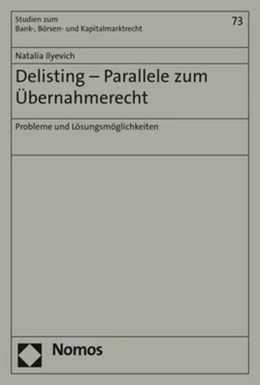 Abbildung von Ilyevich | Delisting - Parallele zum Übernahmerecht | 1. Auflage | 2019 | 73 | beck-shop.de