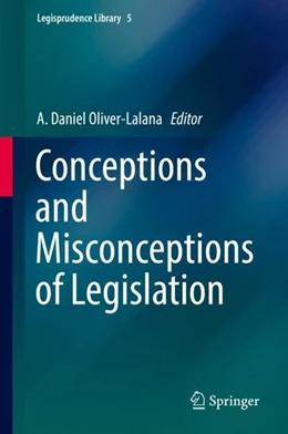 Abbildung von Oliver-Lalana | Conceptions and Misconceptions of Legislation | 1. Auflage | 2019 | beck-shop.de