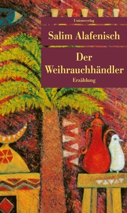 Abbildung von Alafenisch | Der Weihrauchhändler | 1. Auflage | 2019 | beck-shop.de