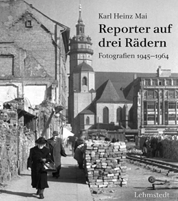 Abbildung von Mai / Lehmstedt | Reporter auf drei Rädern | 1. Auflage | 2019 | beck-shop.de