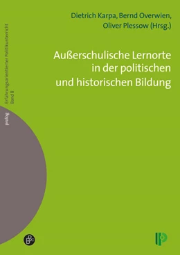 Abbildung von Karpa / Overwien | Außerschulische Lernorte in der politischen und historischen Bildung | 1. Auflage | 2015 | beck-shop.de