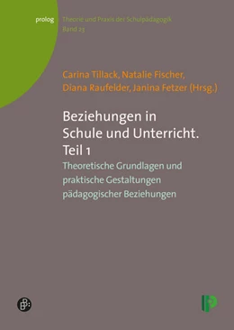 Abbildung von Tillack / Fischer | Beziehungen in Schule und Unterricht. Teil 1 | 1. Auflage | 2014 | beck-shop.de