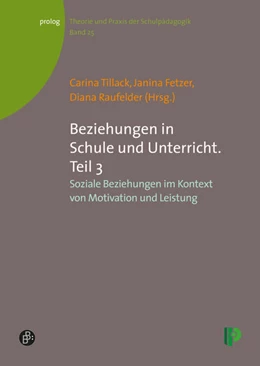 Abbildung von Tillack / Fetzer | Beziehungen in Schule und Unterricht. Teil 3 | 1. Auflage | 2014 | beck-shop.de