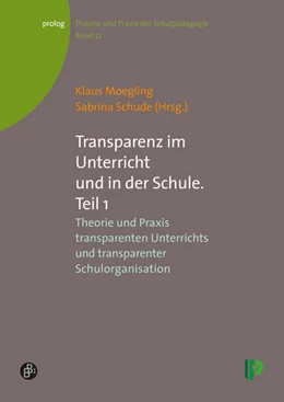 Abbildung von Moegling / Schude | Transparenz im Unterricht und in der Schule. Teil 1 | 1. Auflage | 2016 | beck-shop.de