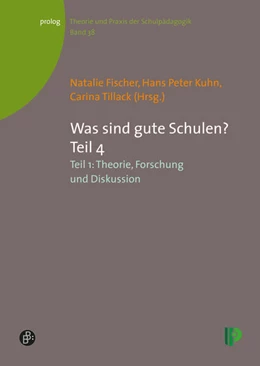 Abbildung von Fischer / Kuhn | Was sind gute Schulen? Teil 4 | 1. Auflage | 2016 | beck-shop.de