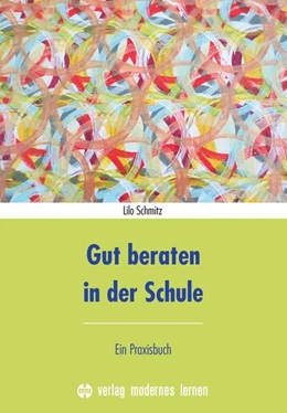 Abbildung von Schmitz | Gut beraten in der Schule | 1. Auflage | 2020 | beck-shop.de