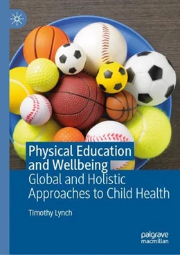 Abbildung von Lynch | Physical Education and Wellbeing | 1. Auflage | 2019 | beck-shop.de