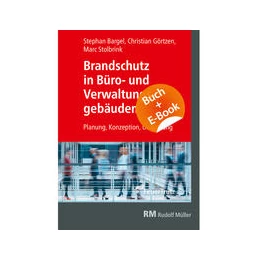 Abbildung von Görtzen / Stolbrink | Brandschutz in Büro- und Verwaltungsgebäuden - mit E-Book (PDF) | 1. Auflage | 2020 | beck-shop.de