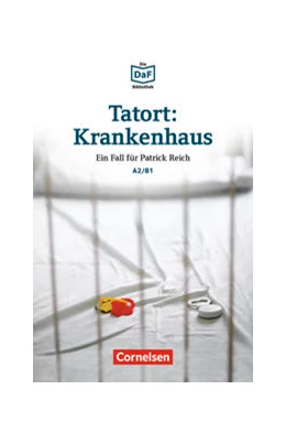 Abbildung von Borbein / Lohéac-Wieders | Tatort: Krankenhaus A2/B1 | 1. Auflage | 2019 | beck-shop.de