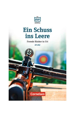 Abbildung von Dittrich | Die DaF-Bibliothek / A1/A2 - Ein Schuss ins Leere | 1. Auflage | 2016 | beck-shop.de