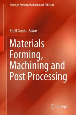 Abbildung von Gupta | Materials Forming, Machining and Post Processing | 1. Auflage | 2019 | beck-shop.de
