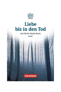 Abbildung von Baumgarten / Borbein | Die DaF-Bibliothek / A2/B1 - Liebe bis in den Tod | 1. Auflage | 2019 | beck-shop.de