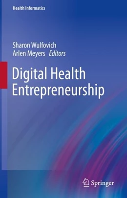 Abbildung von Wulfovich / Meyers | Digital Health Entrepreneurship | 1. Auflage | 2019 | beck-shop.de