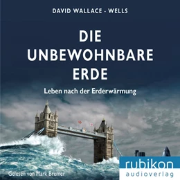 Abbildung von Wallace-Wells | Die unbewohnbare Erde: Leben nach der Erderwärmung | 1. Auflage | 2019 | beck-shop.de