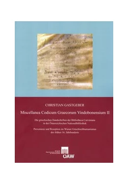 Abbildung von Gastgeber | Miscellanea Codicum Graecorum Vindobonensium II | 1. Auflage | 2014 | beck-shop.de