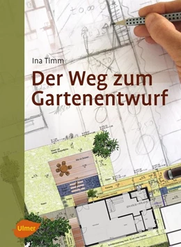 Abbildung von Timm | Der Weg zum Gartenentwurf | 1. Auflage | 2017 | beck-shop.de