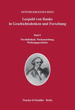 Abbildung von Henz | Leopold von Ranke in Geschichtsdenken und Forschung. | 1. Auflage | 2014 | beck-shop.de