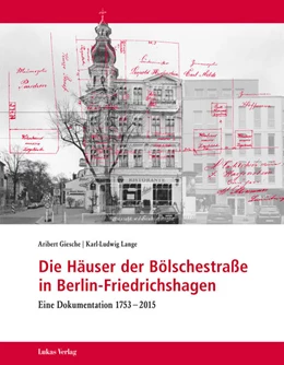 Abbildung von Giesche / Lange | Die Häuser der Bölschestraße in Berlin-Friedrichshagen | 1. Auflage | 2018 | beck-shop.de