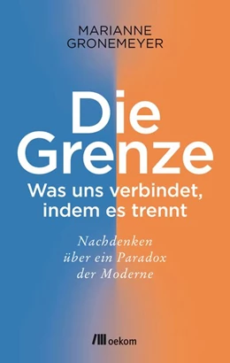 Abbildung von Gronemeyer | Die Grenze | 1. Auflage | 2018 | beck-shop.de