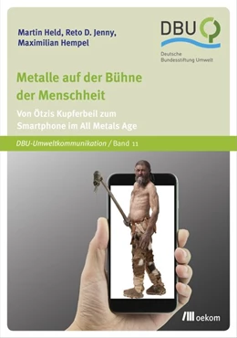 Abbildung von Held / Jenny | Metalle auf der Bühne der Menschheit | 1. Auflage | 2018 | beck-shop.de