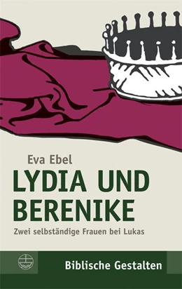 Abbildung von Ebel | Lydia und Berenike | 3. Auflage | 2018 | beck-shop.de