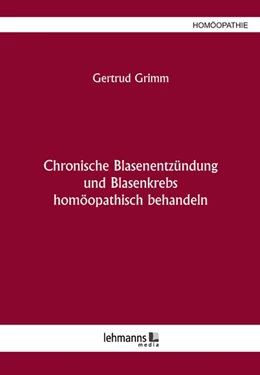 Abbildung von Grimm | Chronische Blasenentzündung und Blasenkrebs | 2. Auflage | 2018 | beck-shop.de