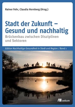 Abbildung von Fehr / Hornberg | Stadt der Zukunft - Gesund und nachhaltig | 1. Auflage | 2018 | beck-shop.de