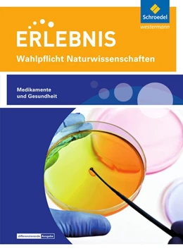 Abbildung von Erlebnis Naturwissenschaften. Themenheft Medikamente und Gesundheit: Wahlpflichtfach | 1. Auflage | 2020 | beck-shop.de