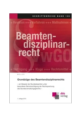Abbildung von Müller | Grundzüge des Beamtendisziplinarrechts | 1. Auflage | 2010 | 128 | beck-shop.de