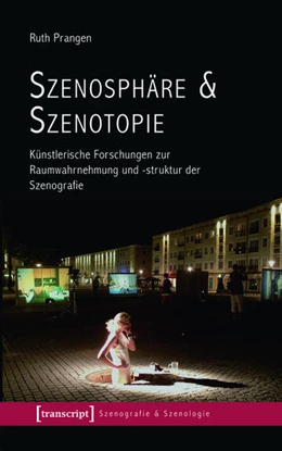 Abbildung von Prangen | Szenosphäre & Szenotopie | 1. Auflage | 2017 | beck-shop.de