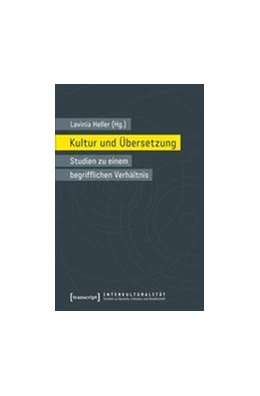 Abbildung von Heller | Kultur und Übersetzung | 1. Auflage | 2017 | beck-shop.de
