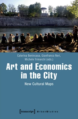 Abbildung von Benincasa / Neri | Art and Economics in the City | 1. Auflage | 2019 | beck-shop.de