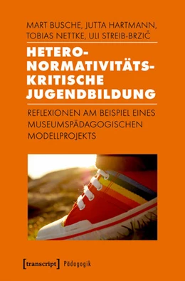 Abbildung von Busche / Hartmann | Heteronormativitätskritische Jugendbildung | 1. Auflage | 2018 | beck-shop.de