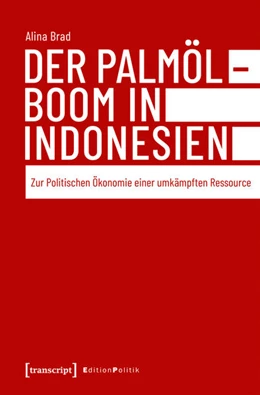 Abbildung von Brad | Der Palmölboom in Indonesien | 1. Auflage | 2019 | beck-shop.de