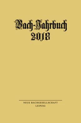 Abbildung von Wollny | Bach-Jahrbuch 2018 | 1. Auflage | 2018 | beck-shop.de