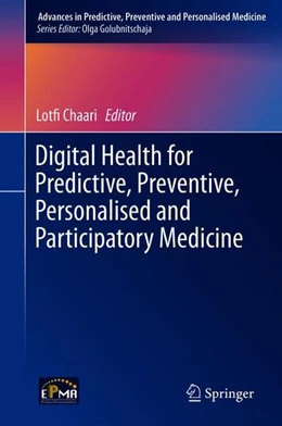 Abbildung von Chaari | Digital Health Approach for Predictive, Preventive, Personalised and Participatory Medicine | 1. Auflage | 2019 | beck-shop.de