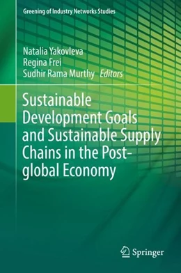 Abbildung von Yakovleva / Frei | Sustainable Development Goals and Sustainable Supply Chains in the Post-global Economy | 1. Auflage | 2019 | beck-shop.de