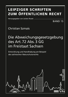 Abbildung von Szmais | Die Abweichungsgesetzgebung des Art. 72 Abs. 3 GG im Freistaat Sachsen | 1. Auflage | 2019 | 15 | beck-shop.de