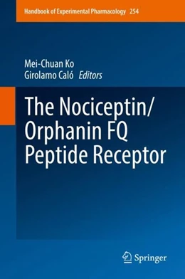 Abbildung von Ko / Caló | The Nociceptin/Orphanin FQ Peptide Receptor | 1. Auflage | 2019 | beck-shop.de