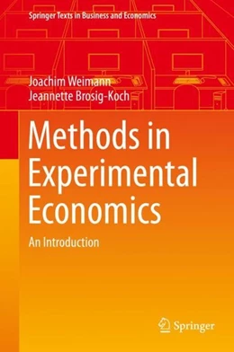 Abbildung von Weimann / Brosig-Koch | Methods in Experimental Economics | 1. Auflage | 2019 | beck-shop.de