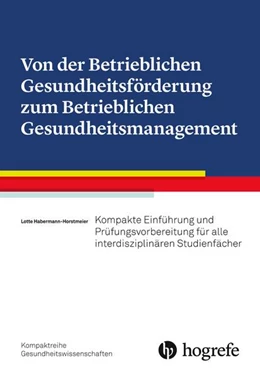 Abbildung von Horstmeier | Von der Betrieblichen Gesundheitsförderung zum Betrieblichen Gesundheitsmanagement | 1. Auflage | 2019 | beck-shop.de